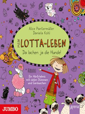 cover image of Mein Lotta-Leben. Da lachen ja die Hunde